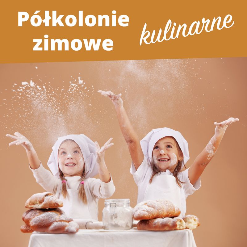 Kulinarne półkolonie zimowe 2019